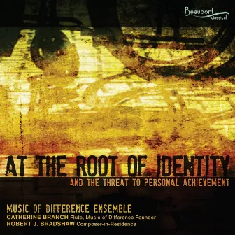 At the Root of Identity by Robert J. Bradshaw