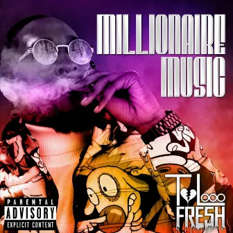 Millionaire Music by Tulooo Fresh