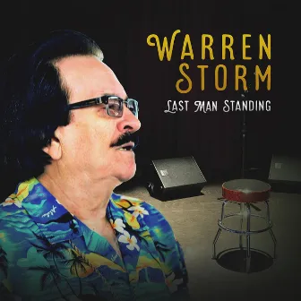 Last Man Standing by Warren Storm