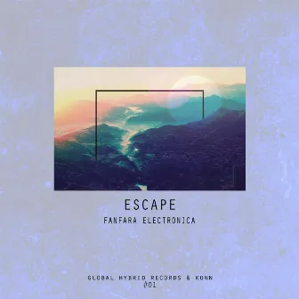 Escape by Fanfara Electronica