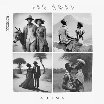 Far Away by Ahuma