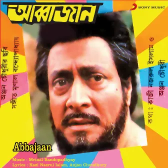 Abbajaan (Original Motion Picture Soundtrack) by Mrinal Bandopadhyay