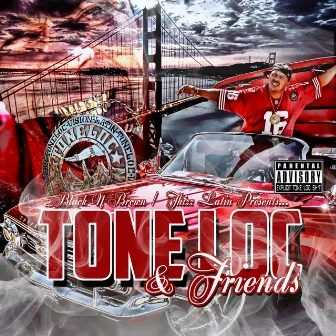 Tone Loc & Friends by Tone-Loc