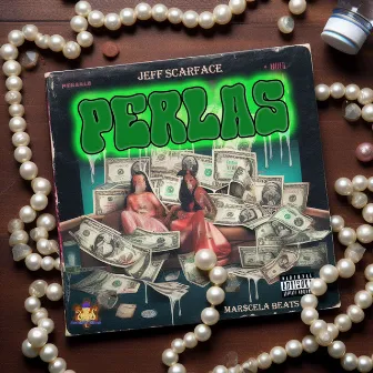 Perlas by Jeff Scarface