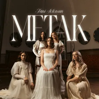 Metak by Fani Solomun