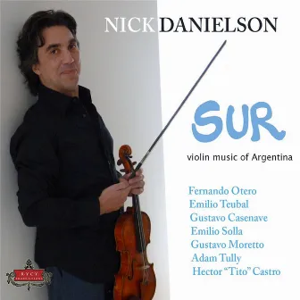 Sur: Violin Music of Argentina by Nick Danielson