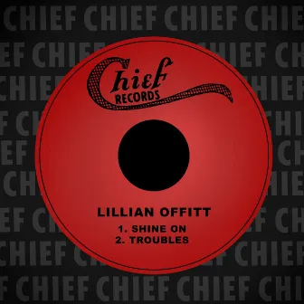 Shine on / Troubles by Lillian Offitt