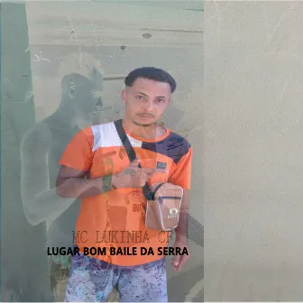 Lugar Bom Baile da Serra by MC LUKINHA CF