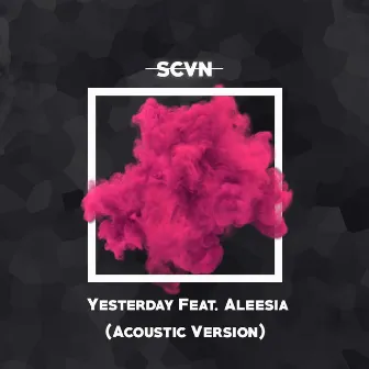 Yesterday (Acoustic Version) by SCVN