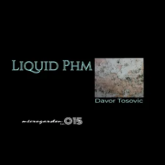 Liquid Phm EP by Davor Tosovic