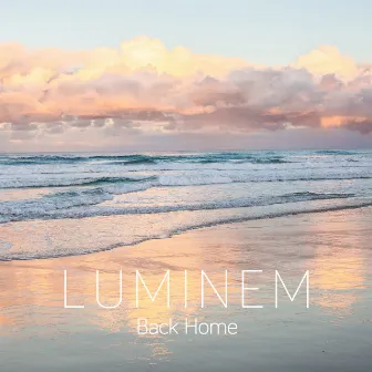 Back Home by Luminem