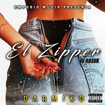 El Zipper by DJ Rasuk