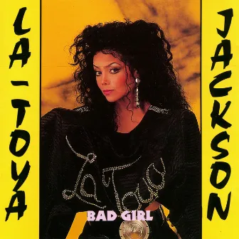 Bad Girl by La Toya Jackson