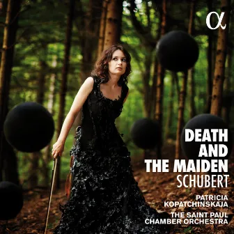 Schubert: Death and the Maiden by Patricia Kopatchinskaja