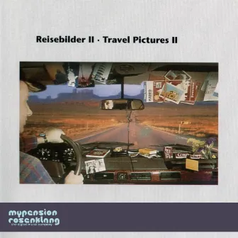 Travel Pictures II - Reisebilder II - Songs For Travelling And Driving by Hans-Günther Wagener