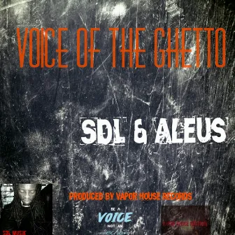 Voice of the Ghetto by S.D.L