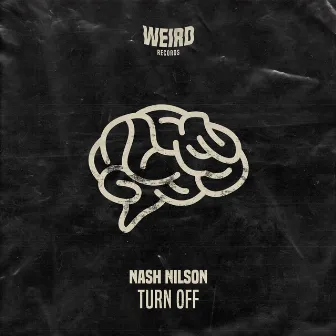 Turn Off by Nash Nilson