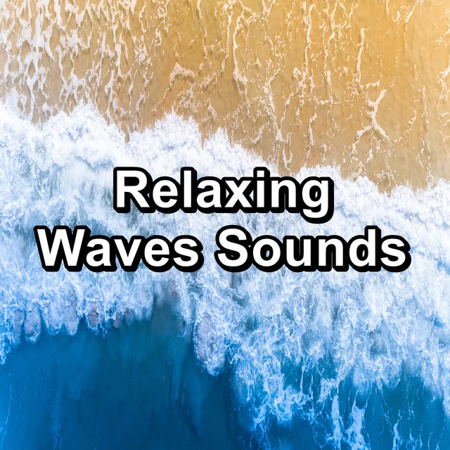 Cozy Wave Sounds Healing Water Sounds to Relief the Night