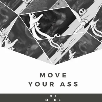 Move Your ASS by Djmike