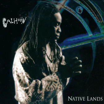 Native Lands by Will Calhoun