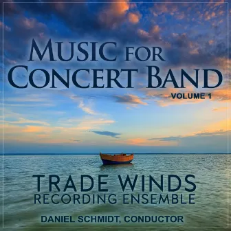 Music for Concert Band, Vol. 1 by Trade Winds Recording Ensemble