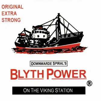 On the Viking Station by Blyth Power