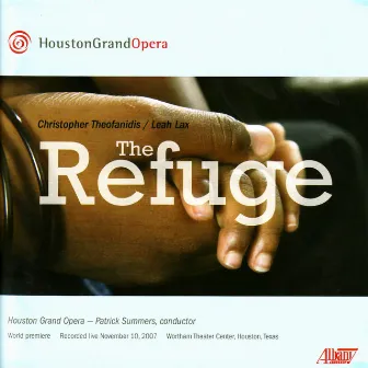 The Refuge by Houston Grand Opera