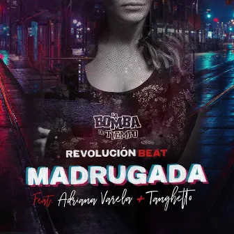 Madrugada by La Bomba de Tiempo