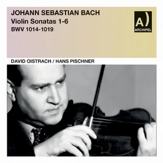 Bach: Violin Sonatas Nos. 1-6, BWVV 1014-1019 by Hans Pischner