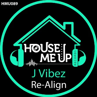 Re-Align by J vibez