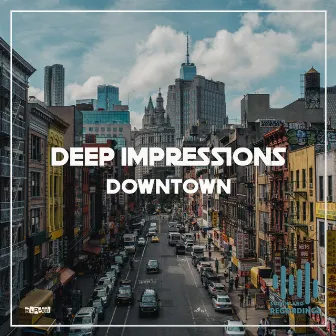 Downtown (Reconditioned Mix) by Deep Impressions