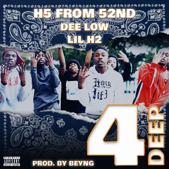 4 Deep by H5 From 52nd