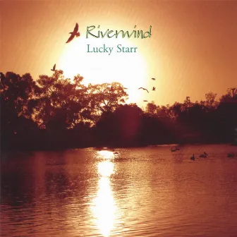 Riverwind by Lucky Starr