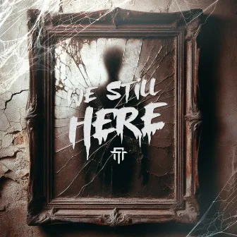 We still here by Tank Musik