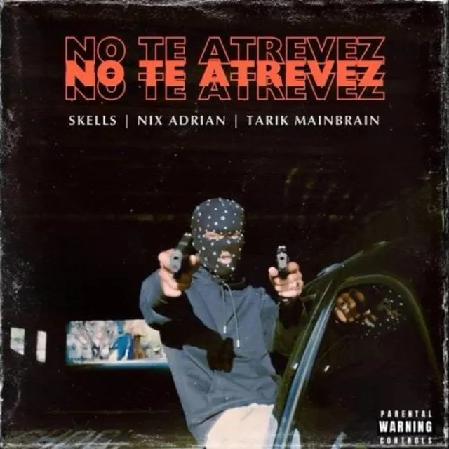 NO TE ATREVEZ