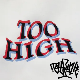 Too High by BatFunk