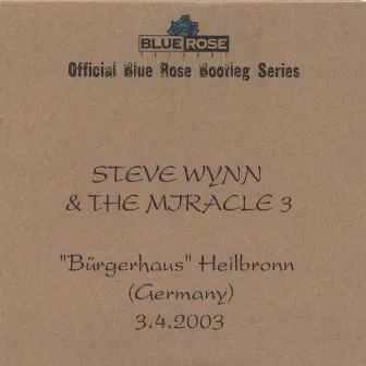 Official Blue Rose Bootleg Series by Steve Wynn