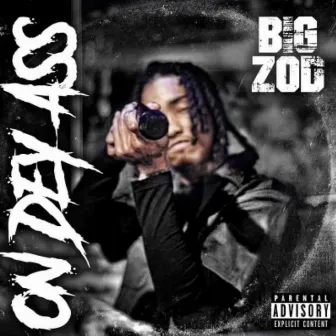 ON DEY ASS by Yung Zod