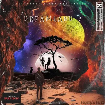 Dreamland 2 by Maverick Miles