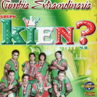 Cumbia Extraordinaria by Grupo Kien?