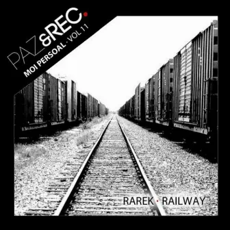 Moi Persoal, Vol. 11: Railway by Rarek