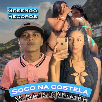 Soco na Costela by MC BEBEL