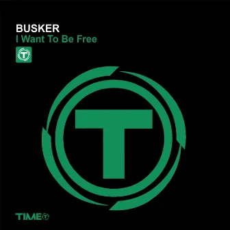 I Want to Be Free by Busker