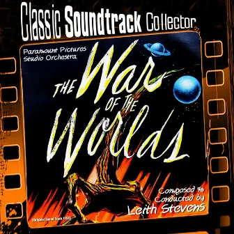 The War of the Worlds (Original Soundtrack) [1953] by Paramount Pictures Studio Orchestra