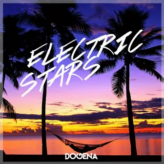 Electric Stars (feat.Nathan Brumley) by Dogena