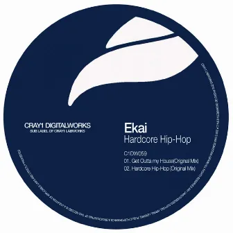 Hardcore Hip Hop EP by Ekai