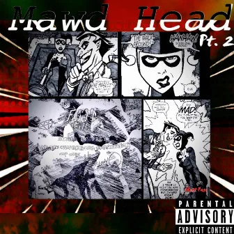 Mawd Head, Pt. 2 by Yung Touka