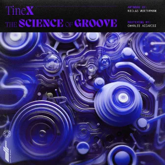 The Science of Groove by TineX