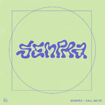 Call Me by Sempra