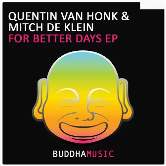 For Better Days EP by Quentin Van Honk